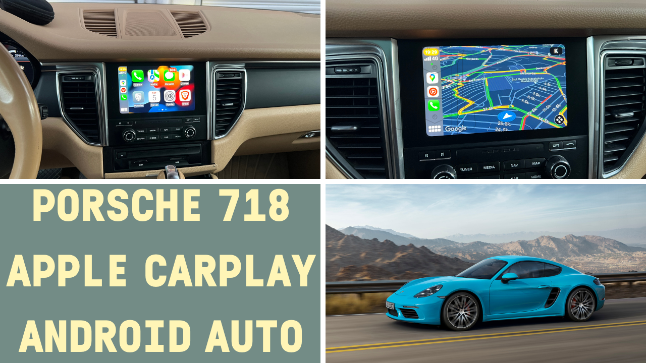 Porsche 718 Boxster and Cayman Apple Carplay / Android Auto