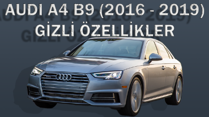 2016-2019 Audi A4 B9 Gizli Özellik Açma | Kodlama ve Aktivasyon resmi