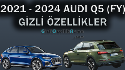 Gizli Özellikler - Audi Q5 FY Facelift (2021 ve Sonrası) resmi