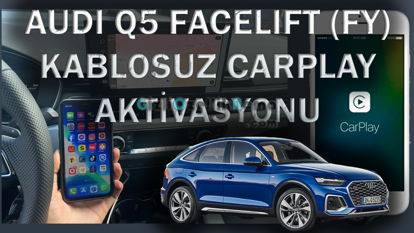 Audi Q5 Kablosuz Apple CarPlay Yazılımı (Audi Q5 FY 2021 ve Sonrası İçin) resmi