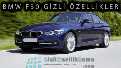 BMW F30 3 Serisi Gizli Özellikler