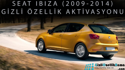 Seat Ibiza 6J Gizli Özellik Aktivasyonu (2009 - 2014 )