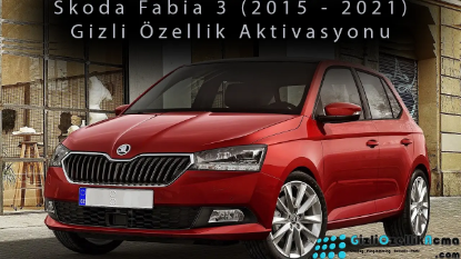 Skoda Fabia 3 (2015 - 2021) Gizli Özellik Aktivasyonu